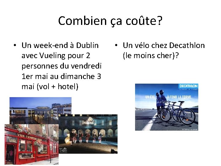 Combien ça coûte? • Un week-end à Dublin avec Vueling pour 2 personnes du