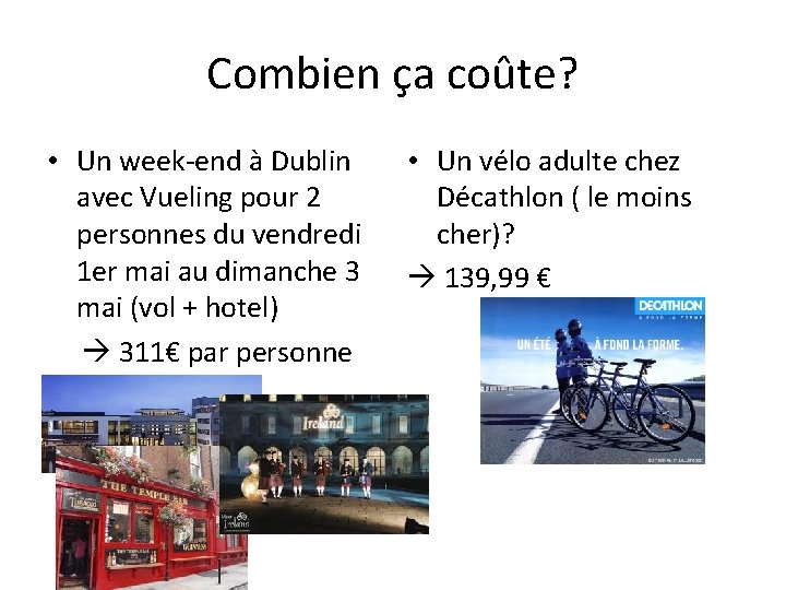 Combien ça coûte? • Un week-end à Dublin avec Vueling pour 2 personnes du