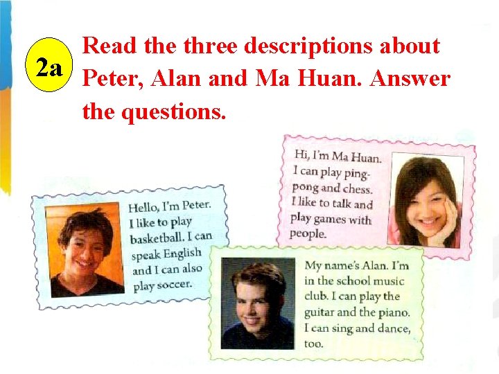 Read the three descriptions about 2 a Peter, Alan and Ma Huan. Answer the