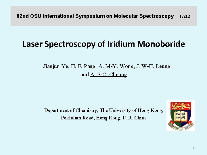 62 nd OSU International Symposium on Molecular Spectroscopy TA 12 Laser Spectroscopy of Iridium