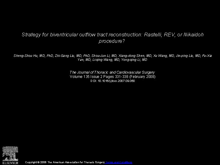 Strategy for biventricular outflow tract reconstruction: Rastelli, REV, or Nikaidoh procedure? Sheng-Shou Hu, MD,