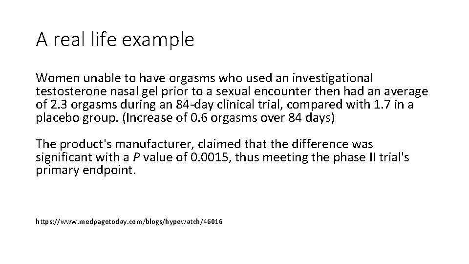 A real life example Women unable to have orgasms who used an investigational testosterone