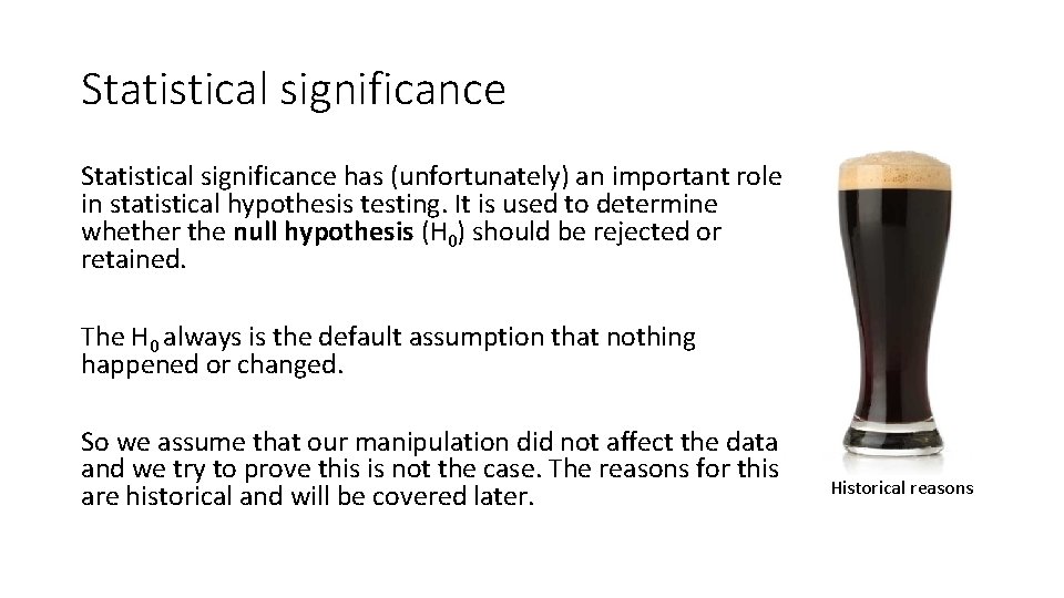 Statistical significance has (unfortunately) an important role in statistical hypothesis testing. It is used