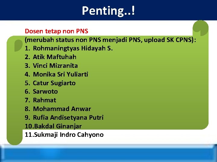 Penting. . ! Dosen tetap non PNS (merubah status non PNS menjadi PNS, upload