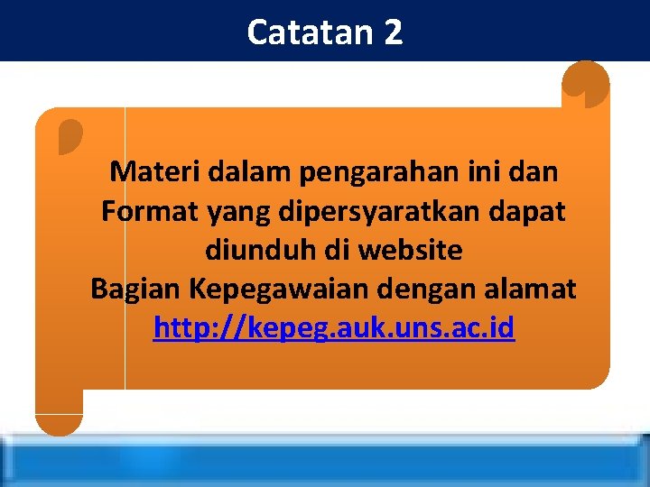 Catatan 2 Materi dalam pengarahan ini dan Format yang dipersyaratkan dapat diunduh di website