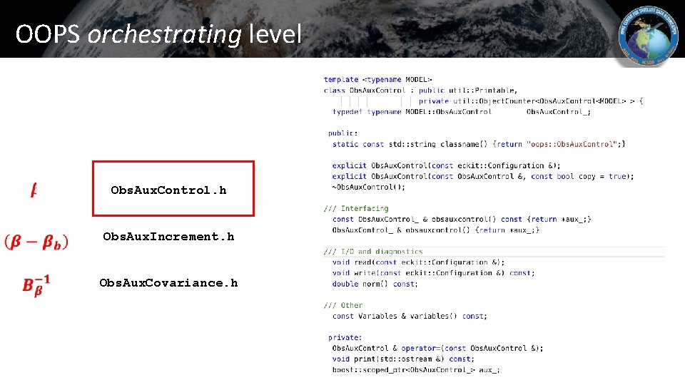 OOPS orchestrating level Obs. Aux. Control. h Obs. Aux. Increment. h Obs. Aux. Covariance.