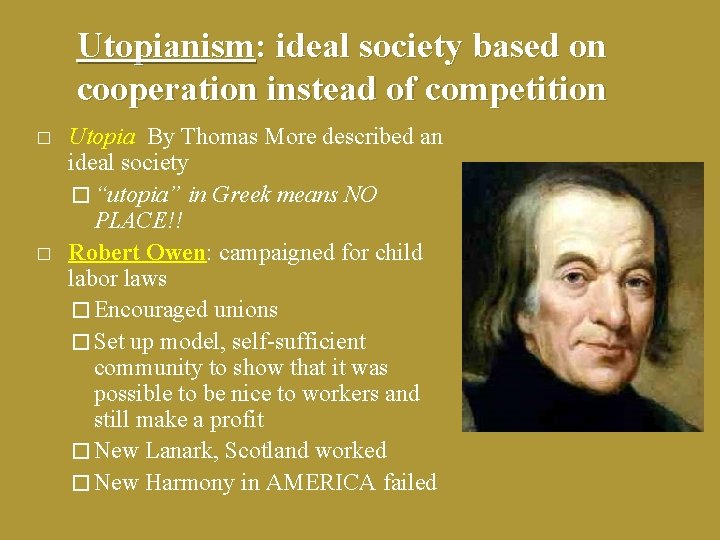 Utopianism: ideal society based on cooperation instead of competition � � Utopia By Thomas