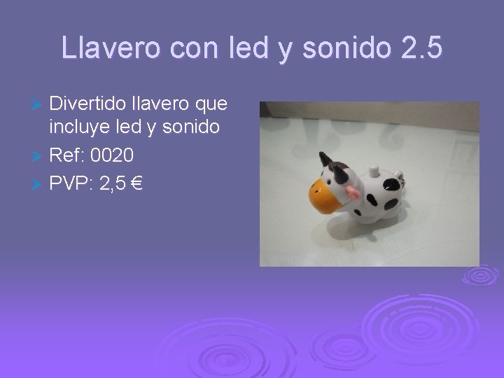 Llavero con led y sonido 2. 5 Divertido llavero que incluye led y sonido