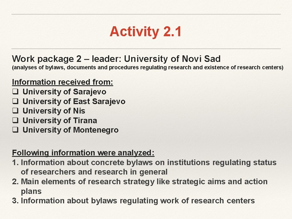 Activity 2. 1 Work package 2 – leader: University of Novi Sad (analyses of