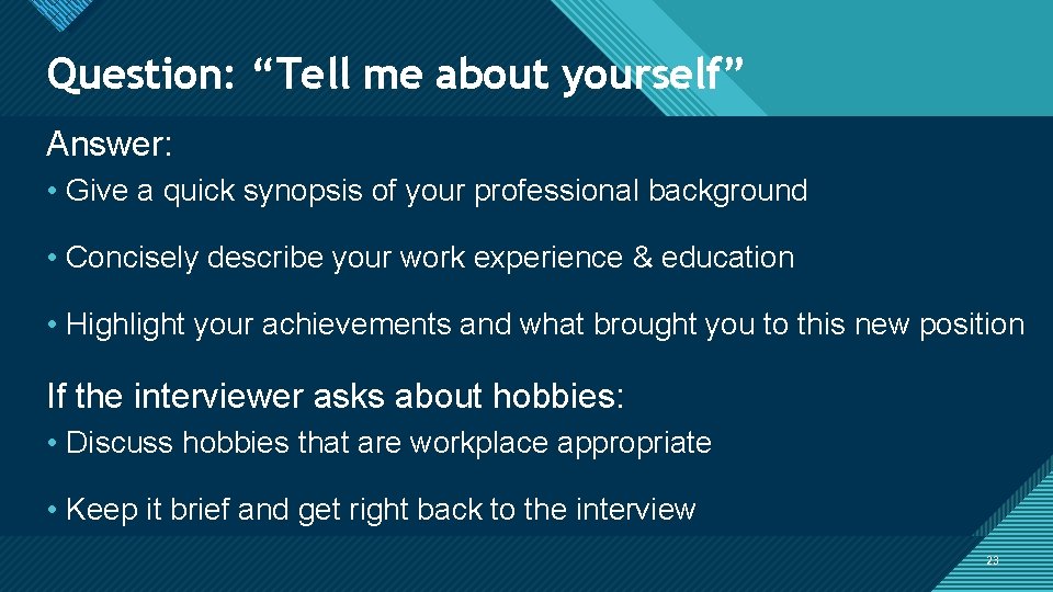 Click to edit Master Question: “Tell title me style about yourself” Answer: • Give