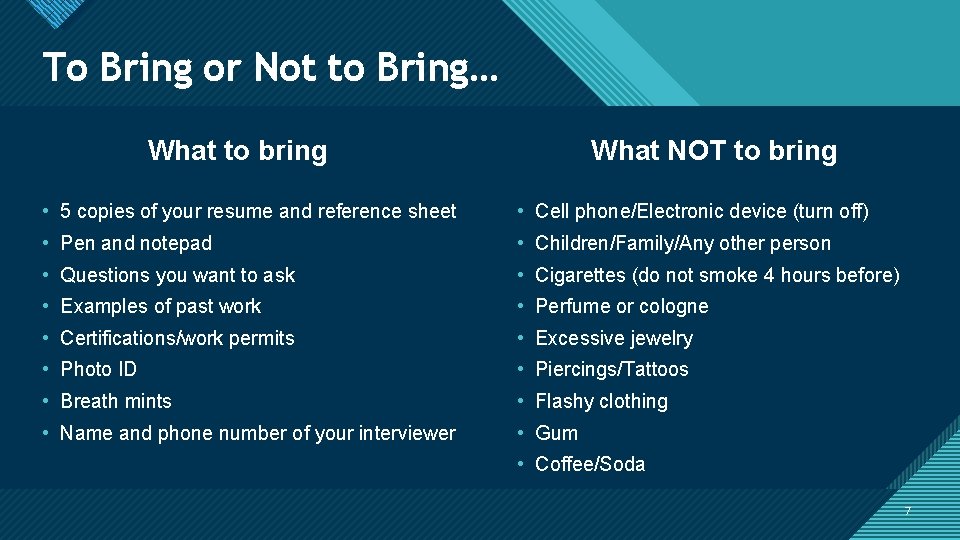 Click to editor Master title. Bring… style To Bring Not to What to bring