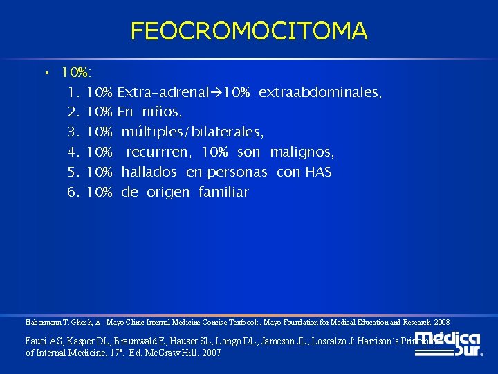 FEOCROMOCITOMA • 10%: 1. 10% 2. 10% 3. 10% 4. 10% 5. 10% 6.