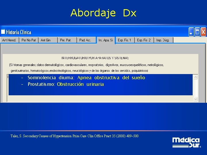 Abordaje Dx – Somnolencia diurna: Apnea obstructiva del sueño – Prostatismo: Obstrucción urinaria Taler,