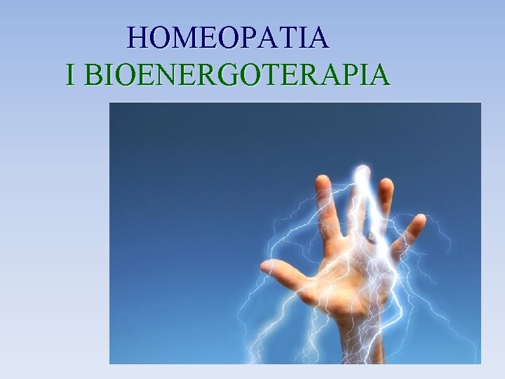 HOMEOPATIA I BIOENERGOTERAPIA 