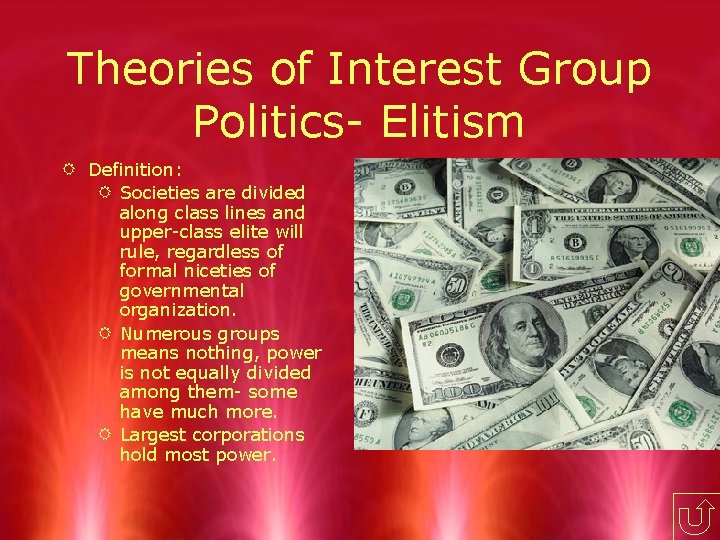 Theories of Interest Group Politics- Elitism R Definition: R Societies are divided along class