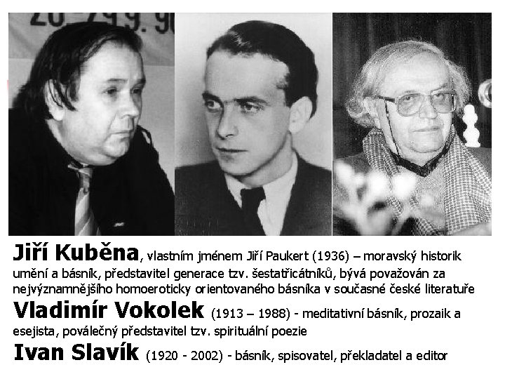 Jiří Kuběna, vlastním jménem Jiří Paukert (1936) – moravský historik umění a básník, představitel