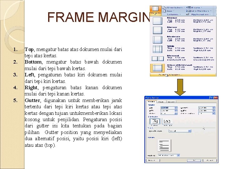 FRAME MARGIN 1. 2. 3. 4. 5. Top, mengatur batas dokumen mulai dari tepi