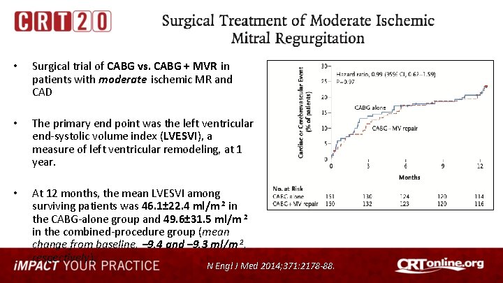  • Surgical trial of CABG vs. CABG + MVR in patients with moderate