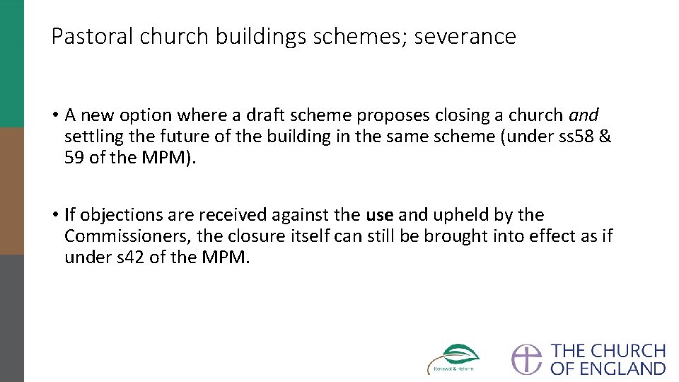 Pastoral church buildings schemes; severance • A new option where a draft scheme proposes