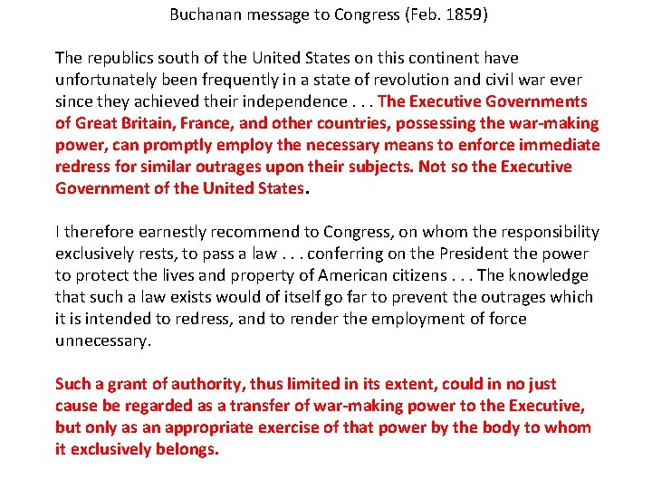 Buchanan message to Congress (Feb. 1859) The republics south of the United States on