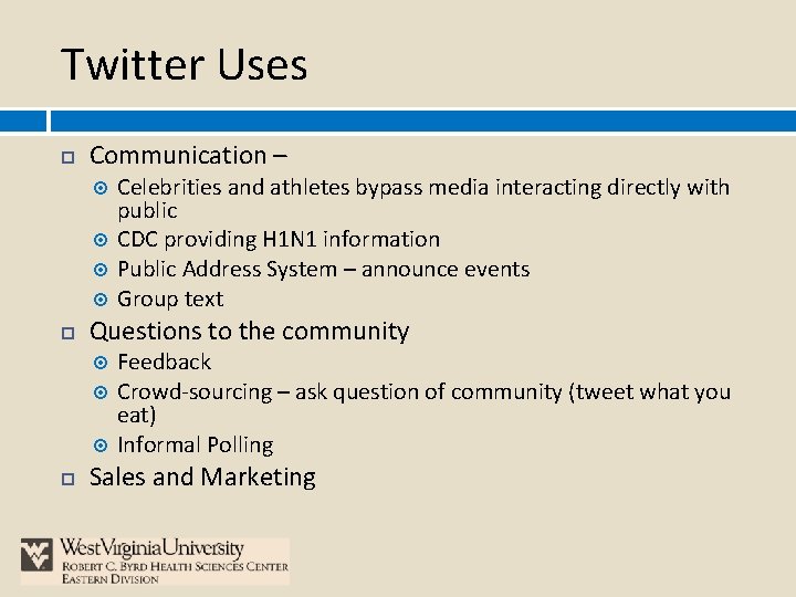 Twitter Uses Communication – Questions to the community Celebrities and athletes bypass media interacting