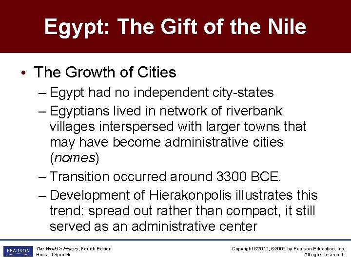 Egypt: The Gift of the Nile • The Growth of Cities – Egypt had