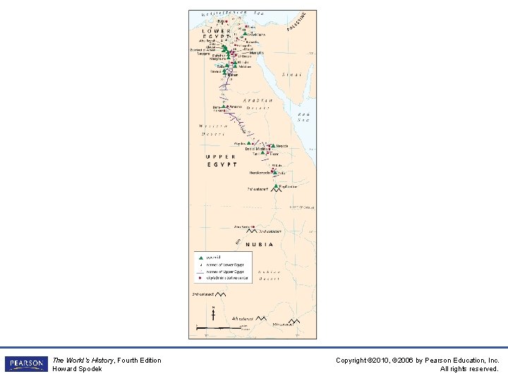 The World’s History, Fourth Edition Howard Spodek Copyright © 2010, © 2006 by Pearson