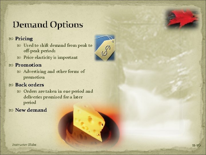 Demand Options Pricing Used to shift demand from peak to off-peak periods Price elasticity