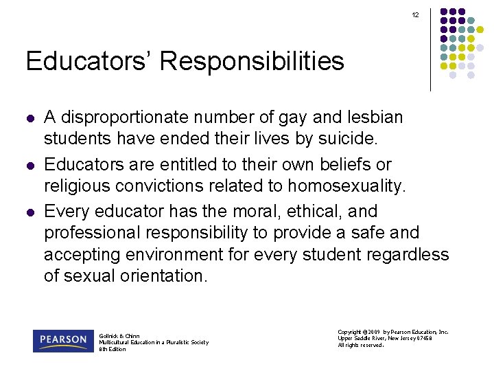 12 Educators’ Responsibilities l l l A disproportionate number of gay and lesbian students