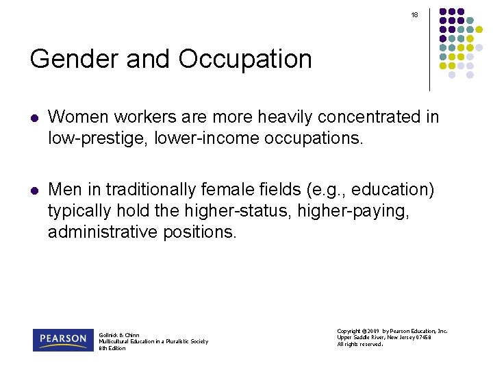 18 Gender and Occupation l Women workers are more heavily concentrated in low-prestige, lower-income