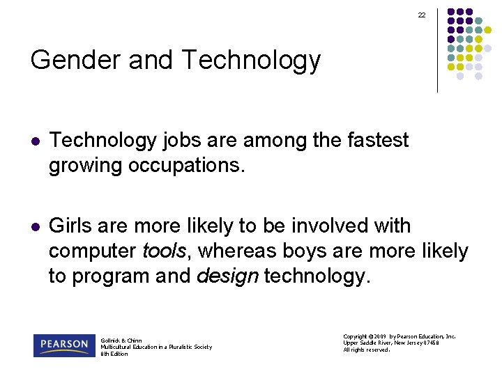 22 Gender and Technology l Technology jobs are among the fastest growing occupations. l