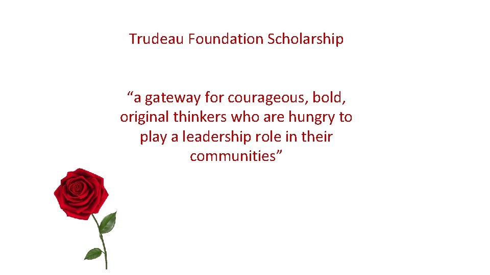 Trudeau Foundation Scholarship “a gateway for courageous, bold, original thinkers who are hungry to