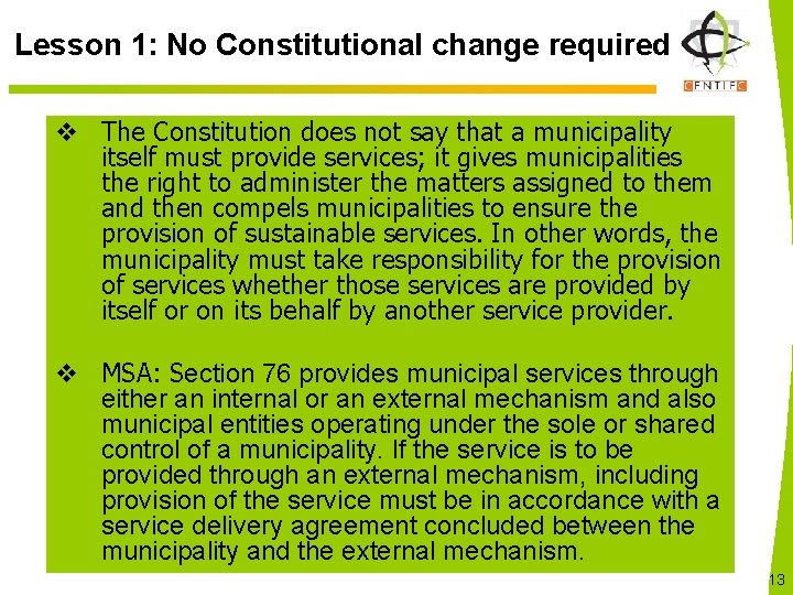 Lesson 1: No Constitutional change required v The Constitution does not say that a