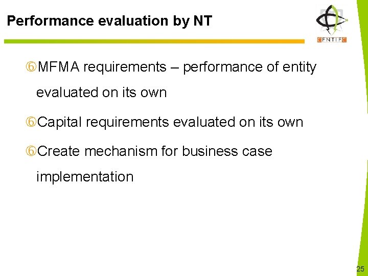 Performance evaluation by NT MFMA requirements – performance of entity evaluated on its own