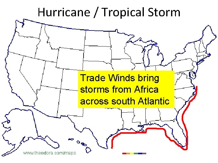 Hurricane / Tropical Storm Trade Winds bring storms from Africa across south Atlantic 