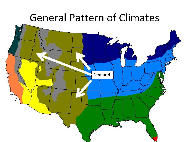 General Pattern of Climates Semiarid 