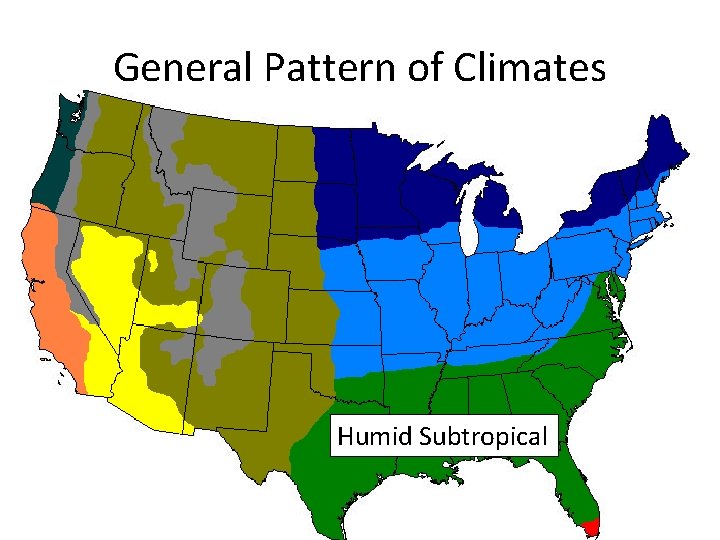 General Pattern of Climates Humid Subtropical 