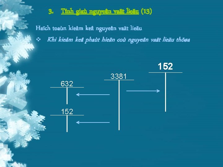 3. Tính giaù nguyeân vaät lieäu (13) Haïch toaùn kieåm keâ nguyeân vaät lieäu