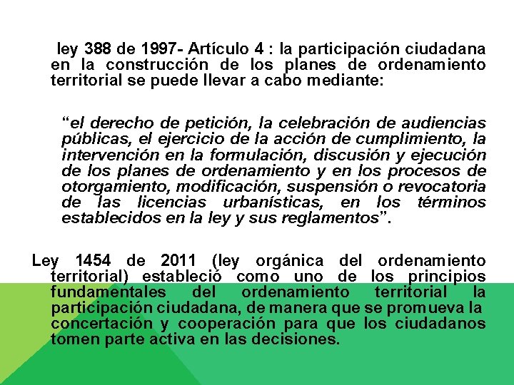 ley 388 de 1997 - Artículo 4 : la participación ciudadana en la construcción