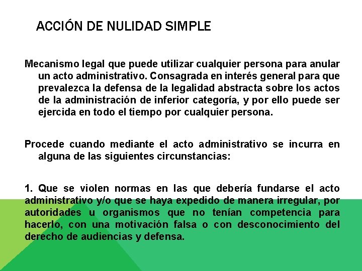 ACCIÓN DE NULIDAD SIMPLE Mecanismo legal que puede utilizar cualquier persona para anular un