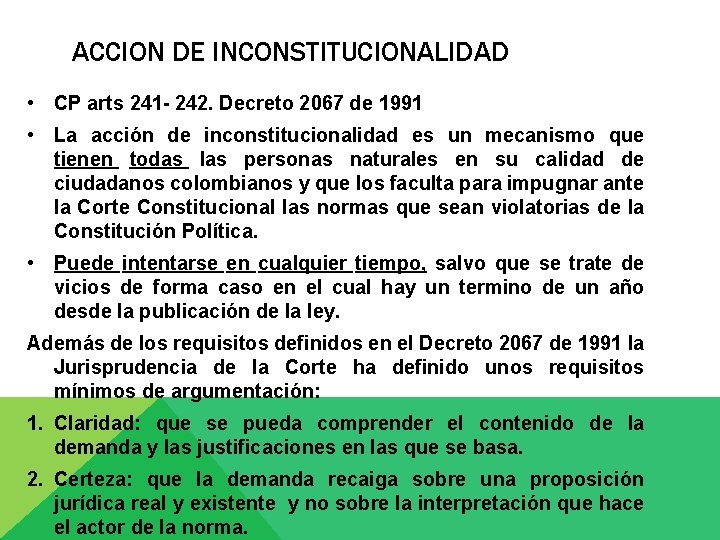 ACCION DE INCONSTITUCIONALIDAD • CP arts 241 - 242. Decreto 2067 de 1991 •