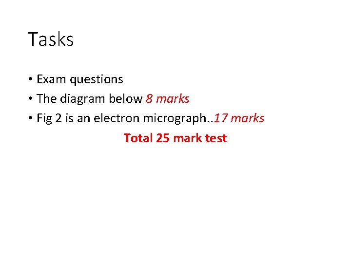 Tasks • Exam questions • The diagram below 8 marks • Fig 2 is