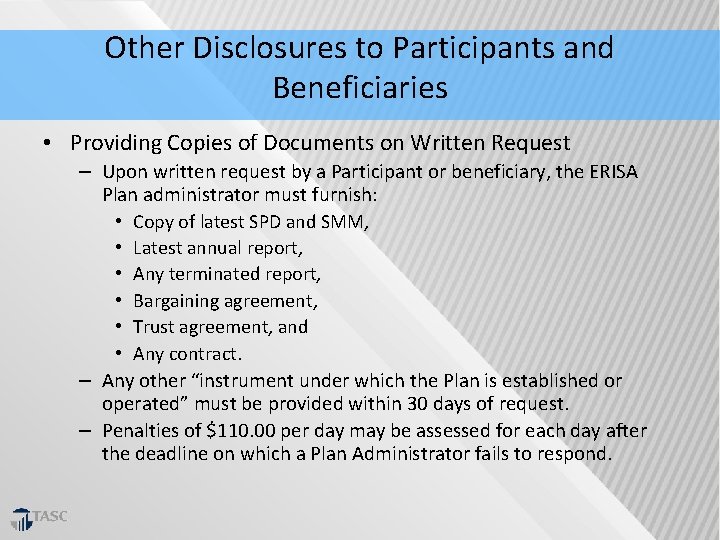 Other Disclosures to Participants and Beneficiaries • Providing Copies of Documents on Written Request