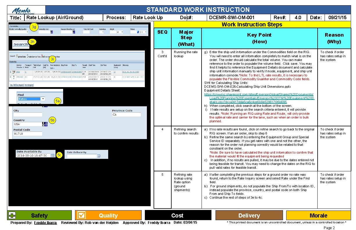 STANDARD WORK INSTRUCTION Title: Rate Lookup (Air/Ground) Process: Rate Look Up Doc#: DCEMR-SWI-OM-001 Rev#: