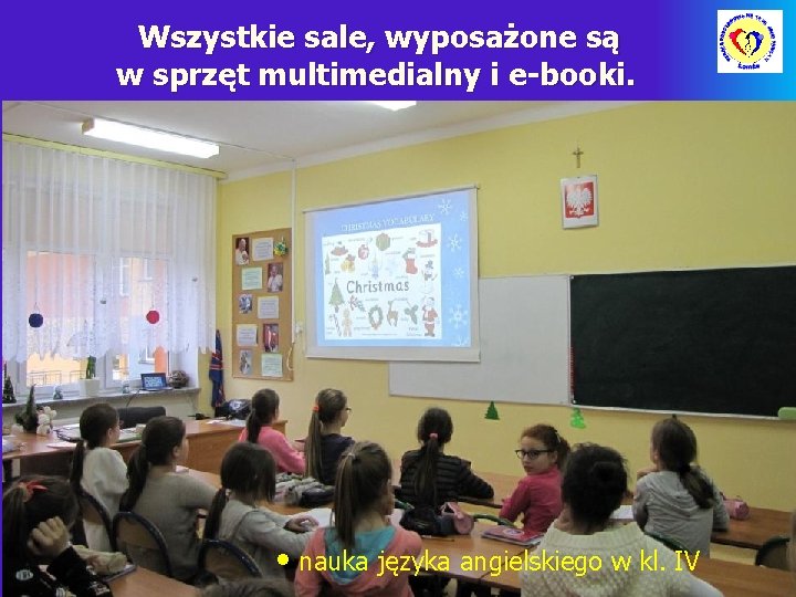 Wszystkie sale, wyposażone są w sprzęt multimedialny i e-booki. • nauka języka angielskiego •