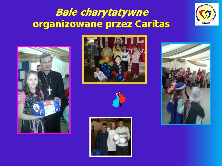 Bale charytatywne organizowane przez Caritas 