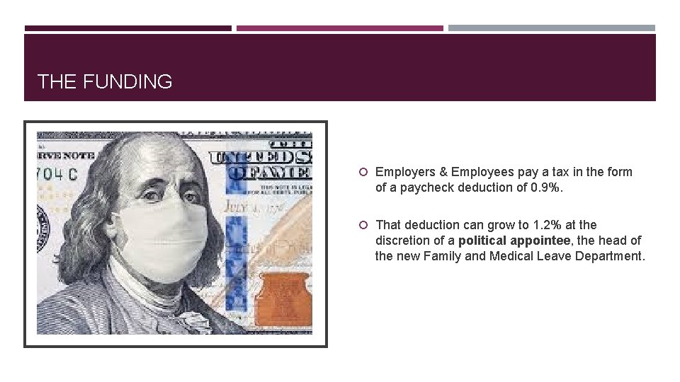 THE FUNDING Employers & Employees pay a tax in the form of a paycheck