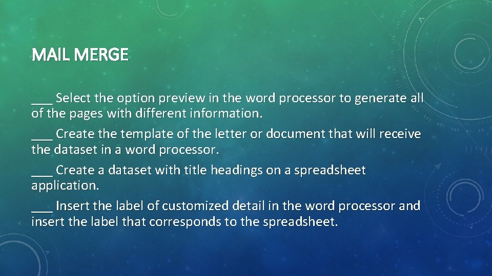 MAIL MERGE ___ Select the option preview in the word processor to generate all MAIL MERGE ___ Select the option preview in the word processor to generate all