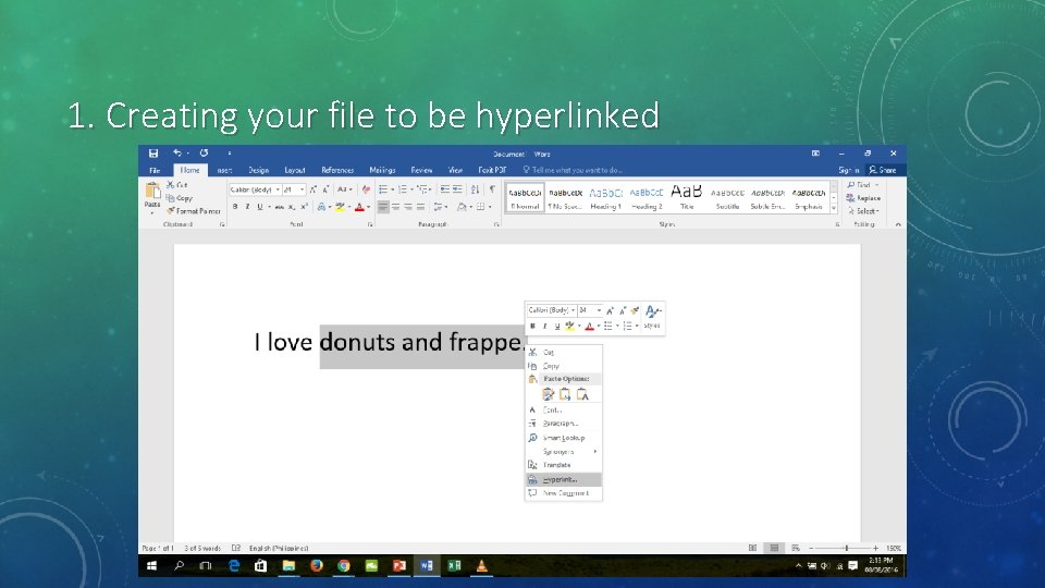 1. Creating your file to be hyperlinked 1. Creating your file to be hyperlinked