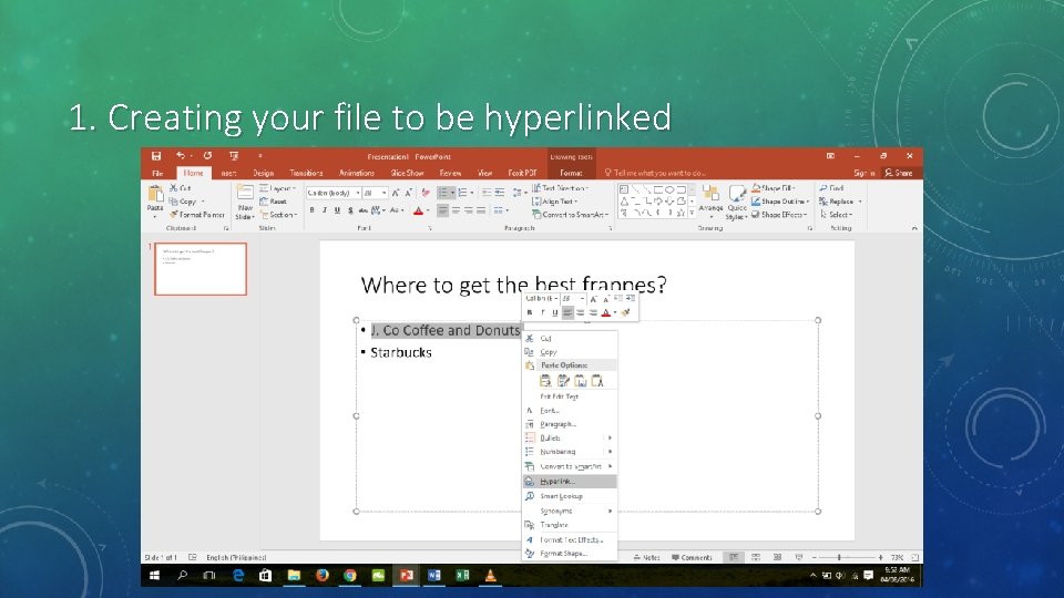 1. Creating your file to be hyperlinked 1. Creating your file to be hyperlinked